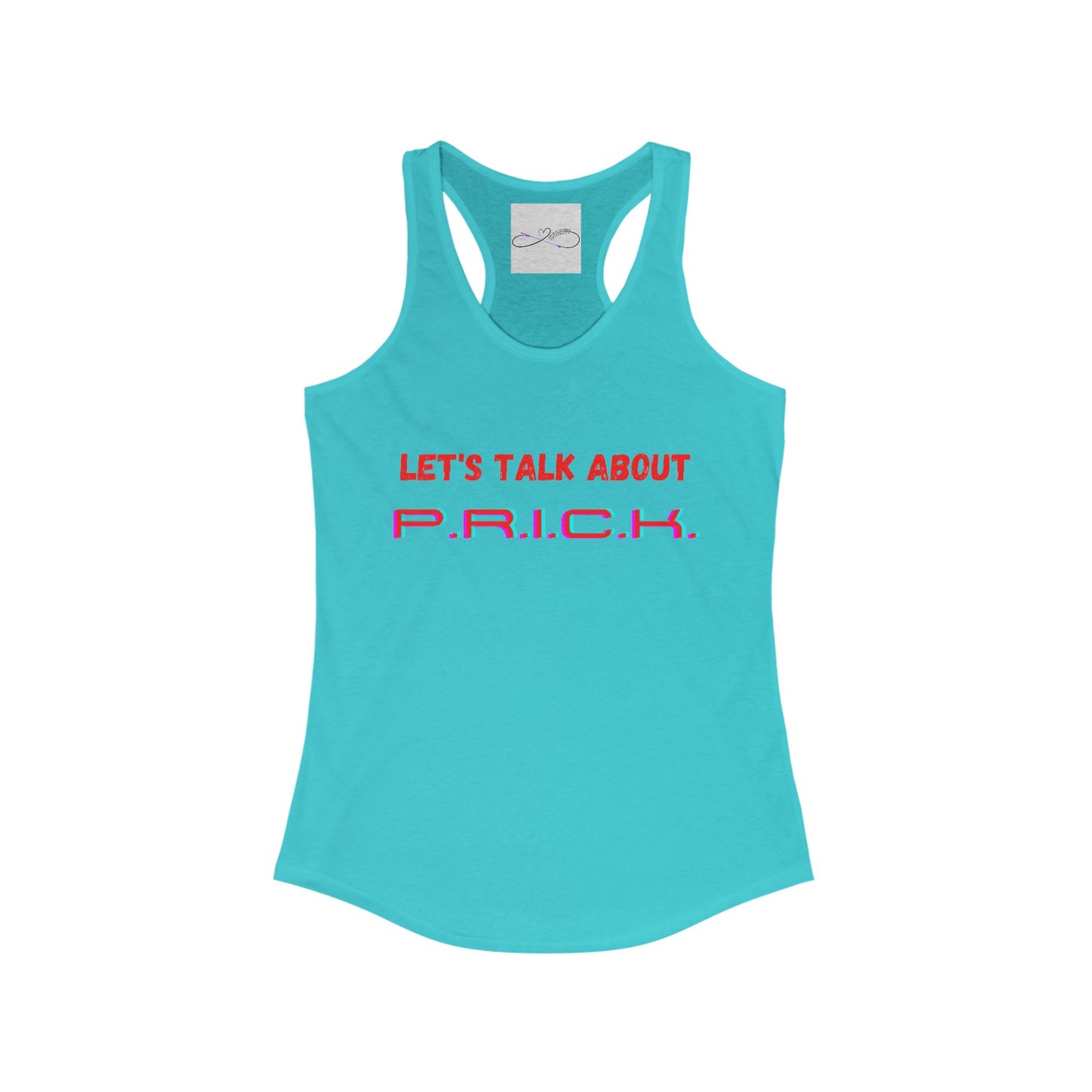 P.R.I.C.K. Racerback Tank