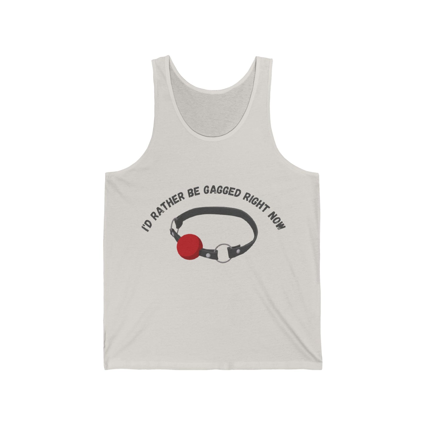 I'd Rather Be Gagged Unisex Jersey Tank