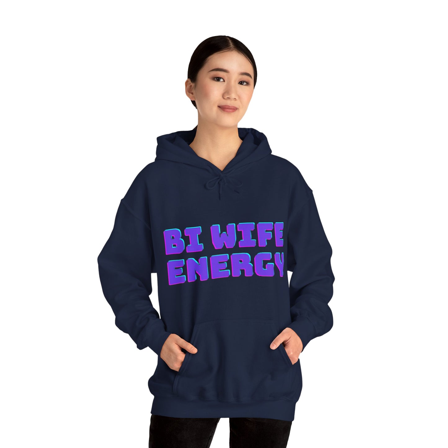 Bi Wife Energy Unisex Hooded Sweatshirt