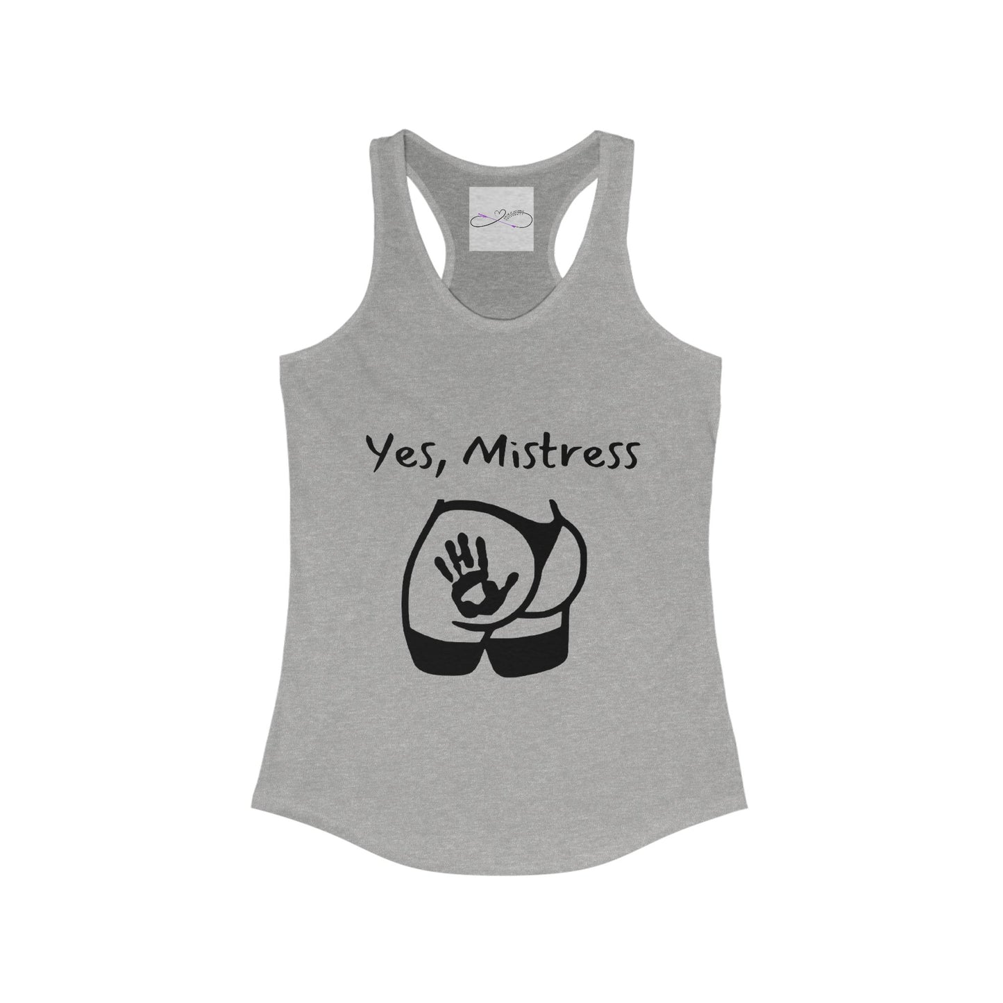 Yes, Mistress Racerback Tank