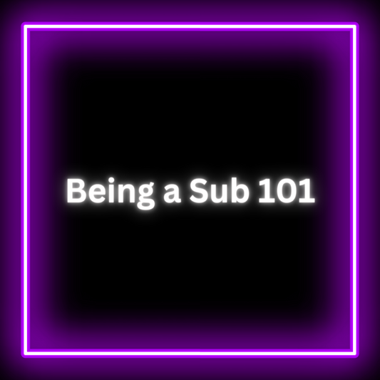 Being a Sub 101