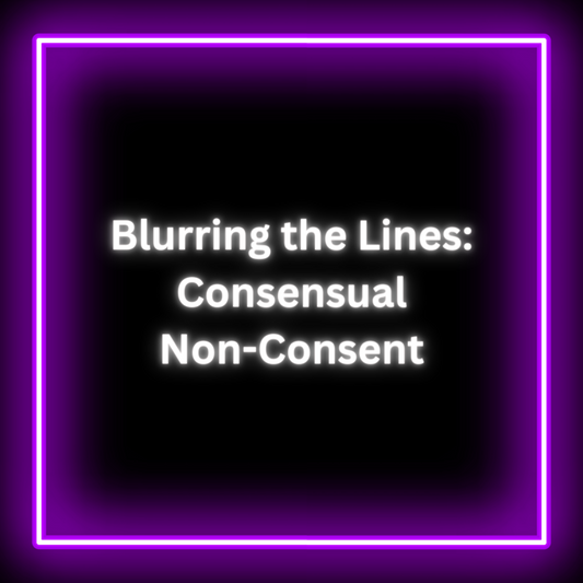 Blurring the Lines: Consensual Non-Consent