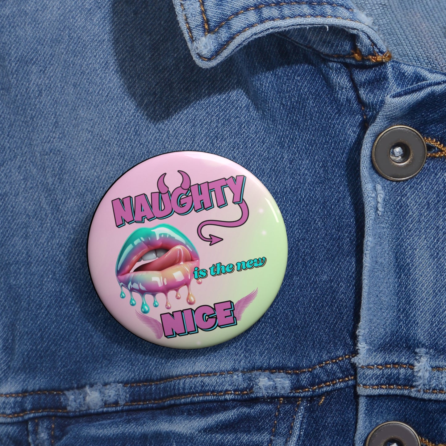 Naughty is the new nice pinback button