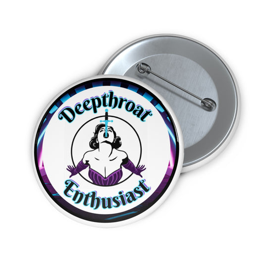 Deepthroat Enthusiast pinback button