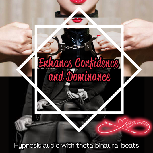 Enhance Confidence and Dominance