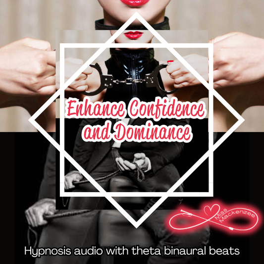 Enhance Confidence and Dominance