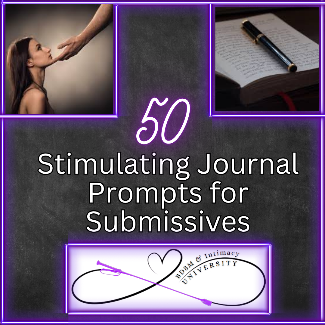 50 Stimulating Journal Prompts for Submissives