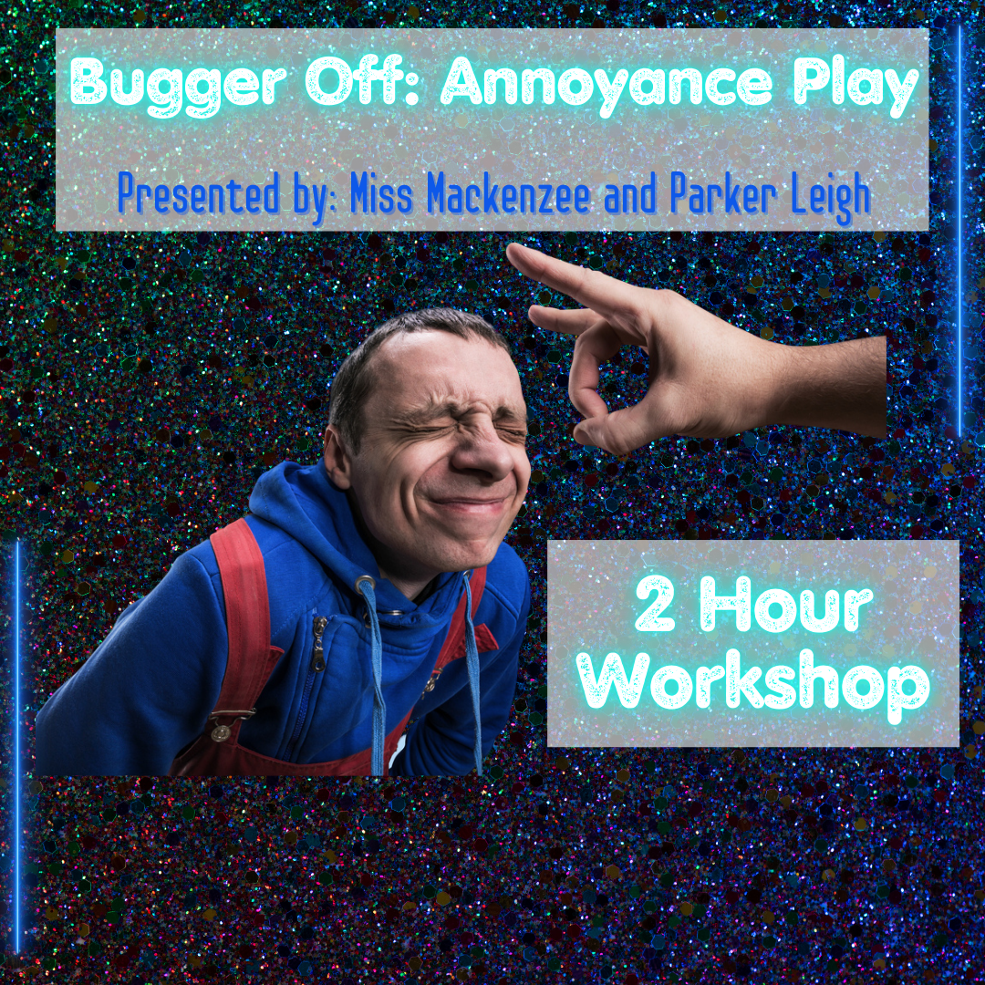 Bugger Off: Annoyance Play