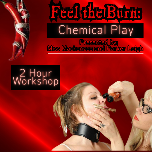 Feel the Burn: Chemical Play