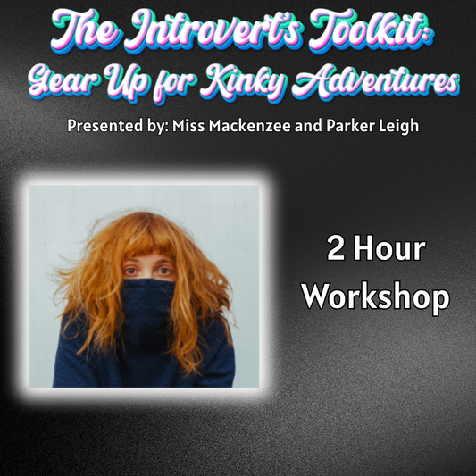 The Introvert’s Toolkit: Gear Up for Kinky Adventures