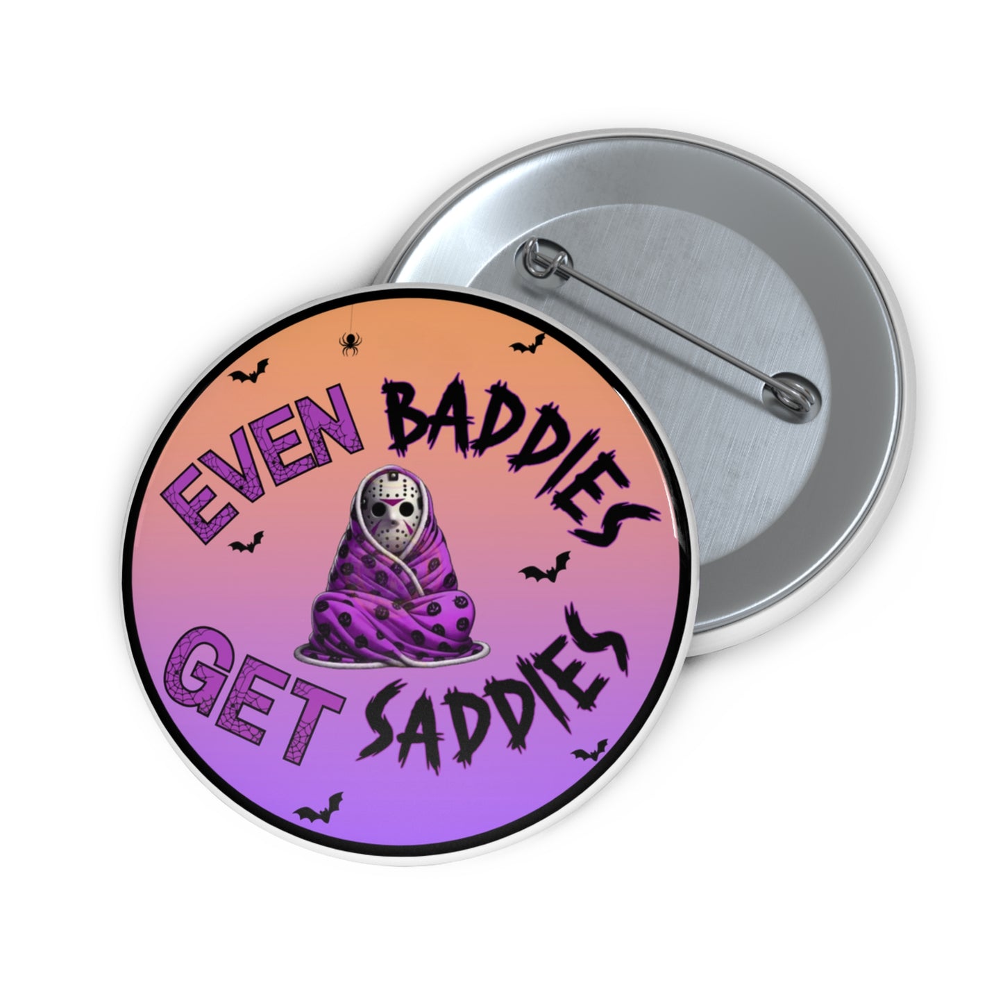 Even baddies get saddies pinback button