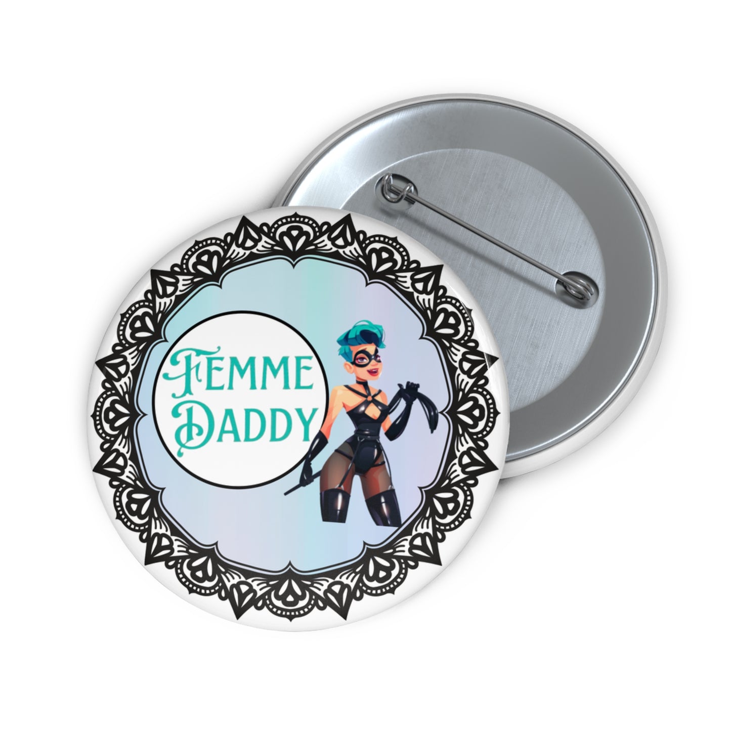 Femme Daddy pinback button