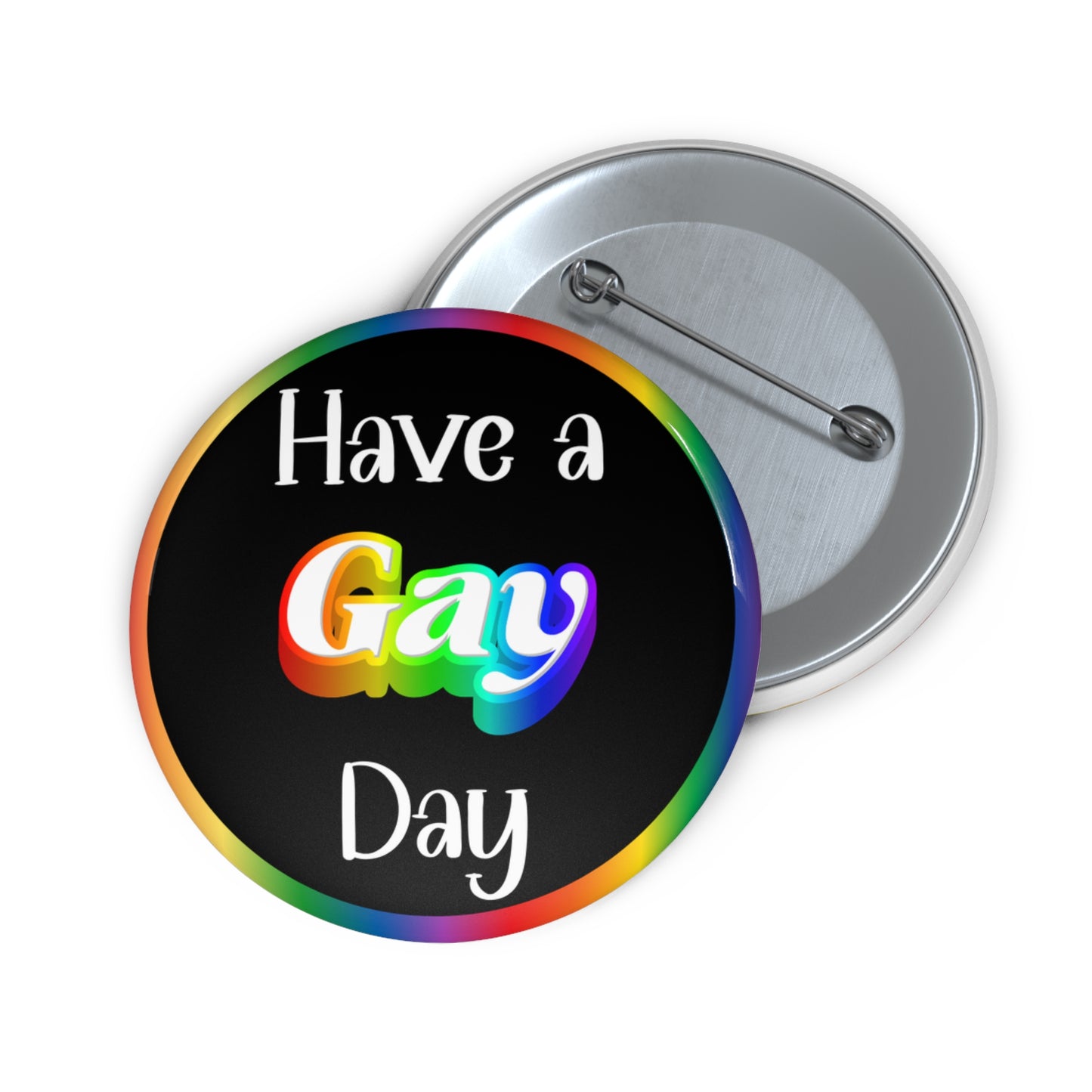 Have a gay day pinback button