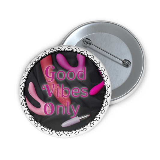 Good Vibes Only pinback button