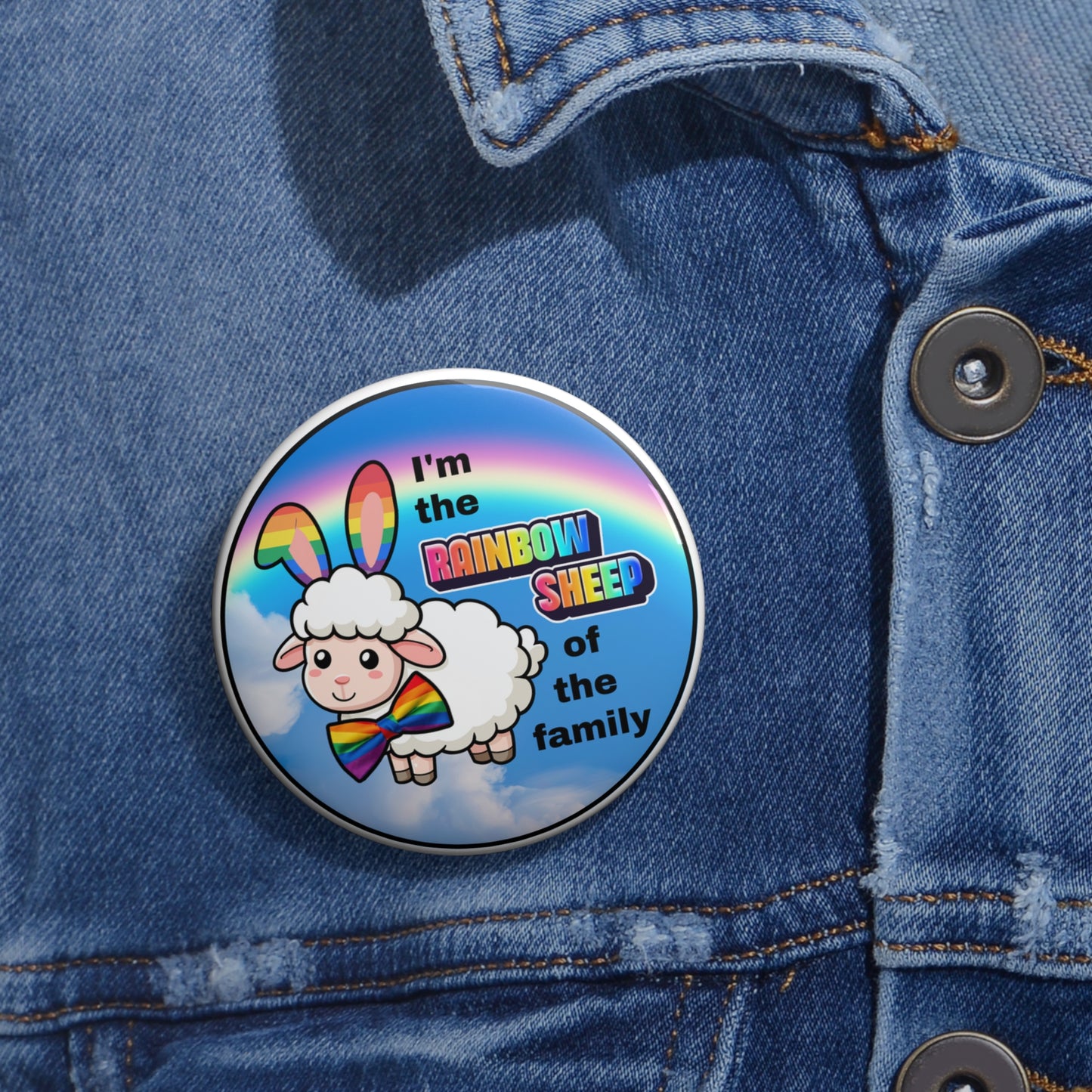 I'm the Rainbow Sheep of the Family pinback button