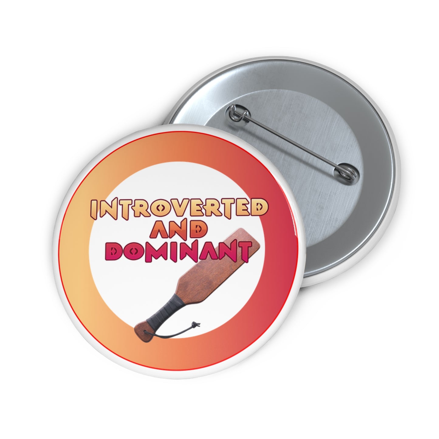 Introverted and Dominant pinback button