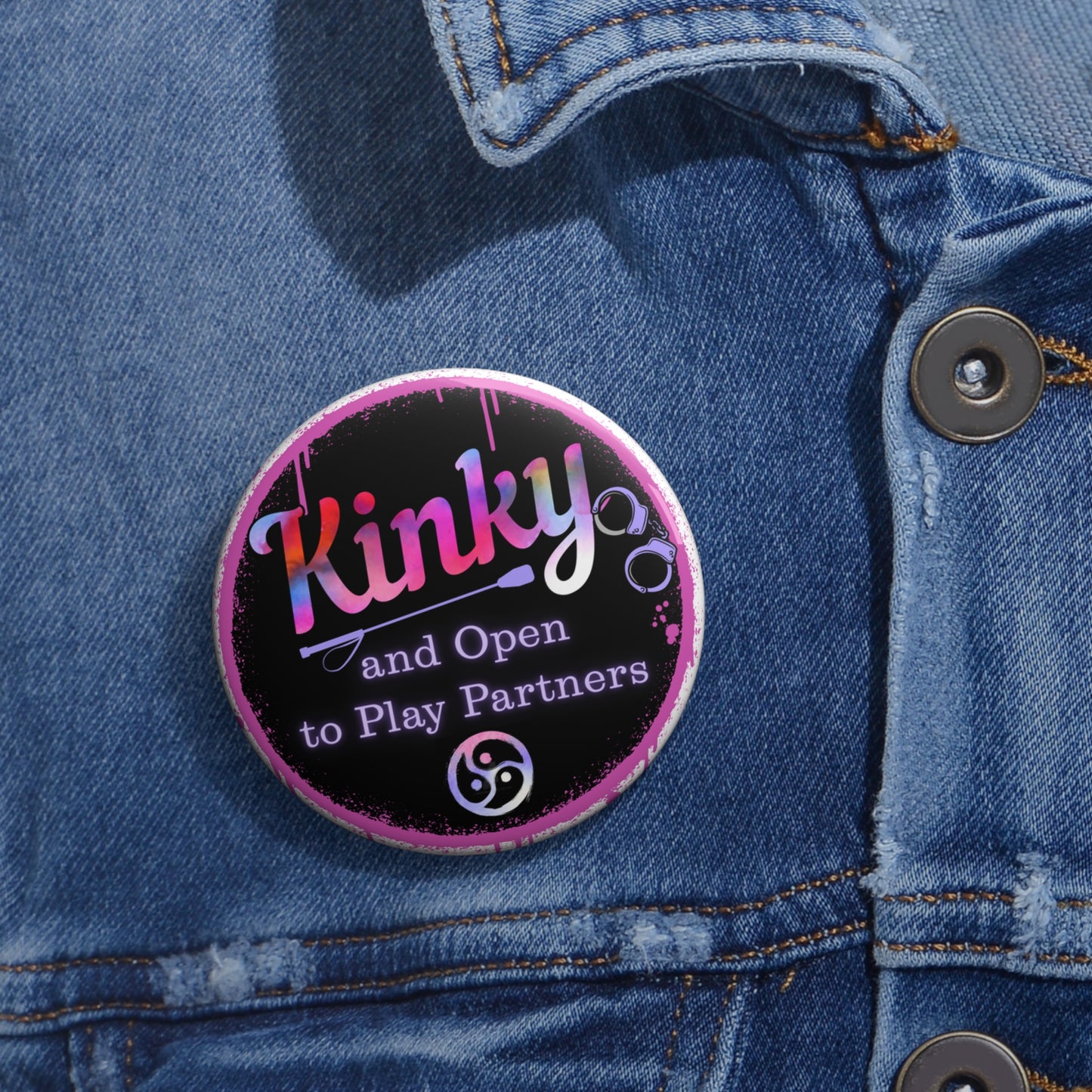 Kinky and open to play partners pinback button