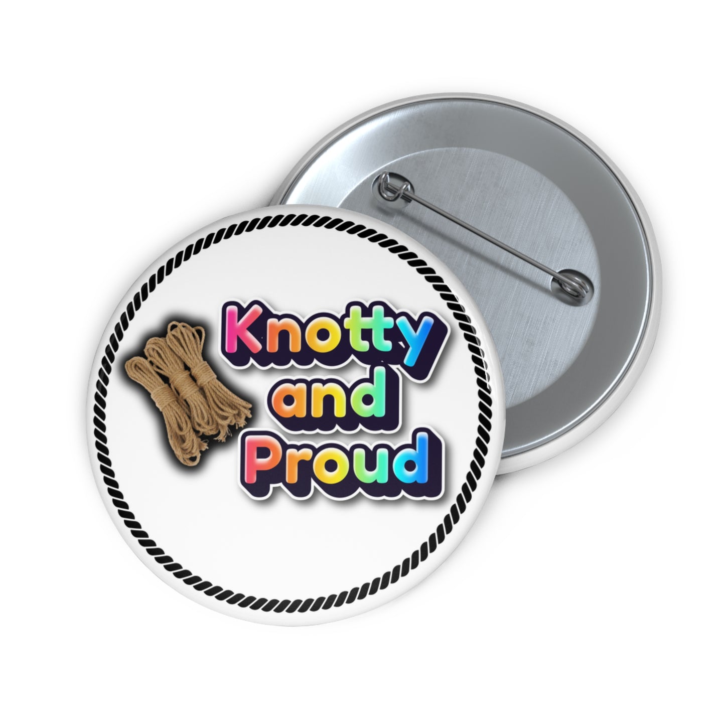 Knotty and proud pinback button