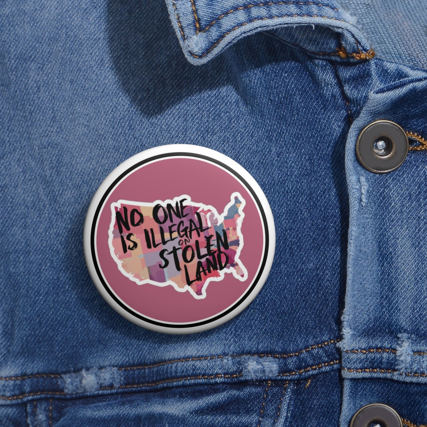 No one is illegal on stolen land button