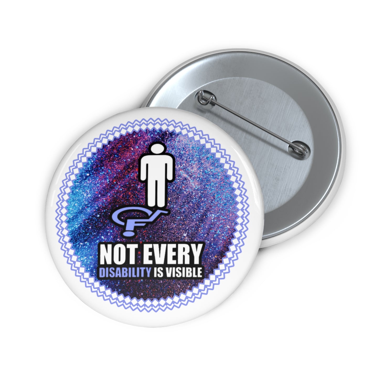 Not Every Disaility is Visible pinback button