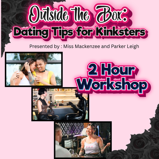 Outside the Box: Dating Tips for Kinksters