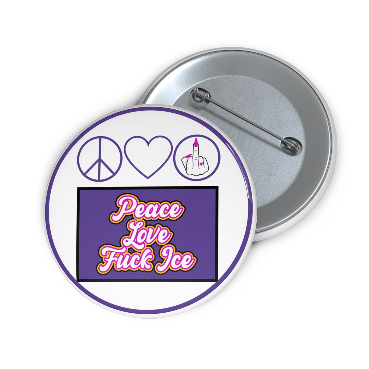 Peace, love, and fuck ICE pinback button