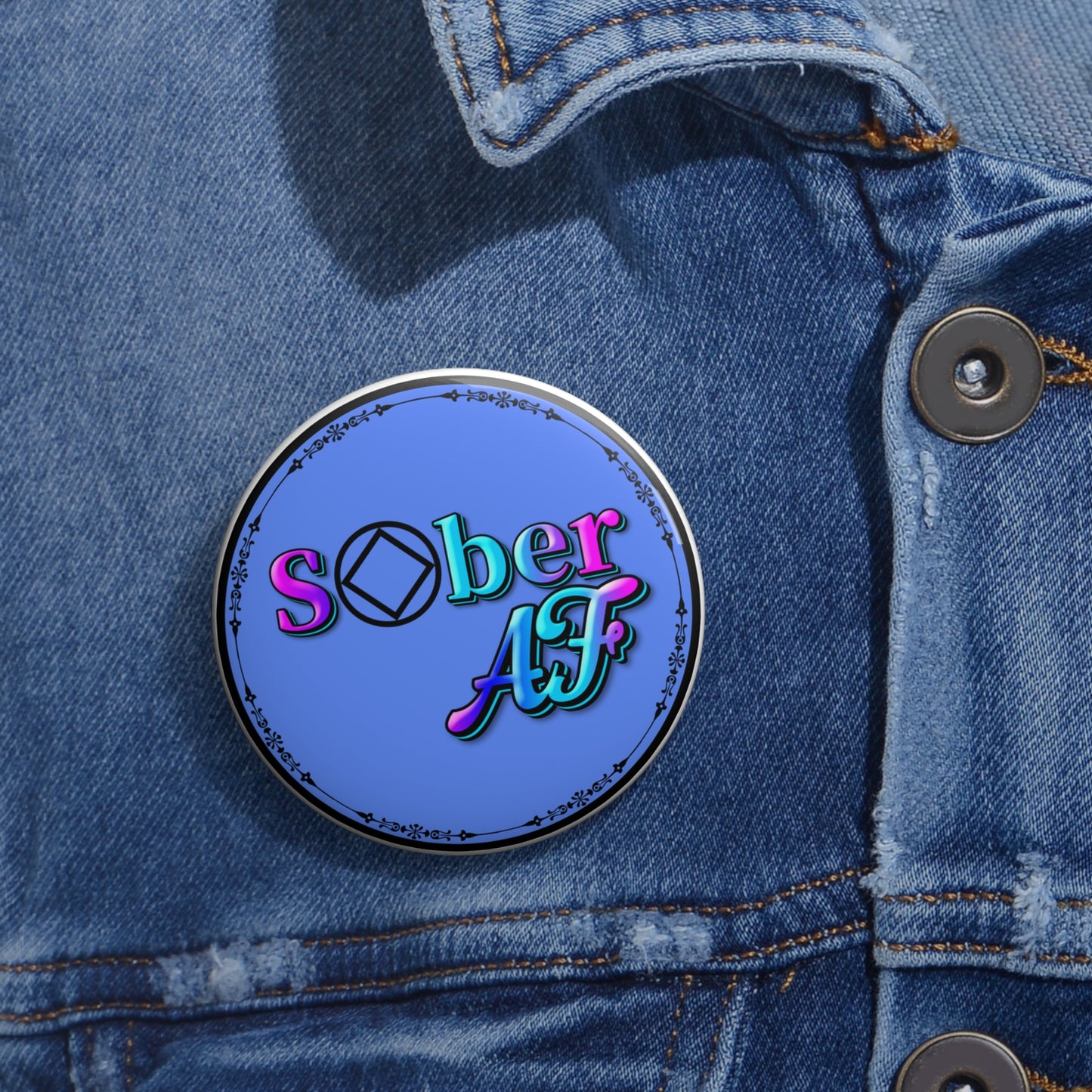 Sober AF pinback button