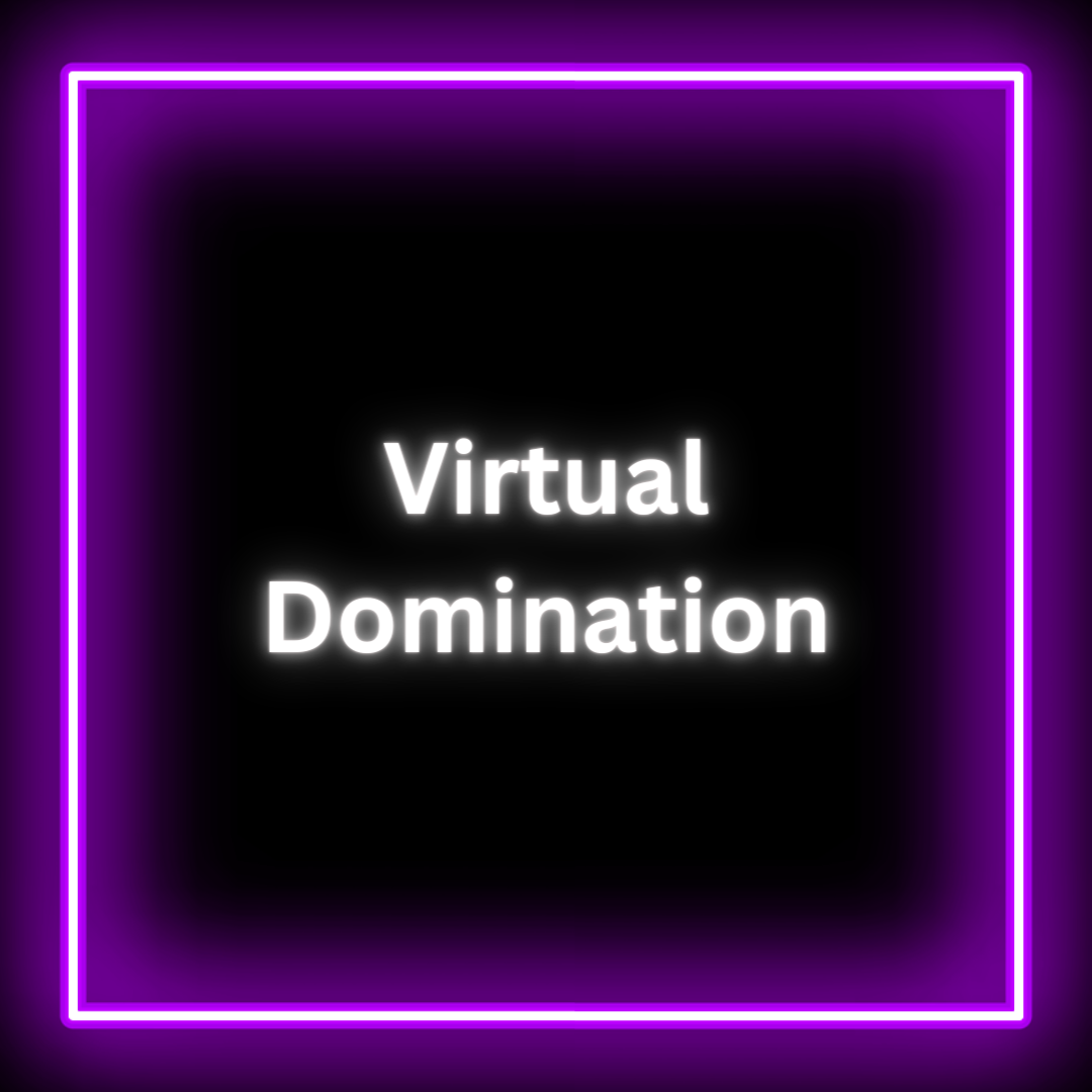 Virtual Domination