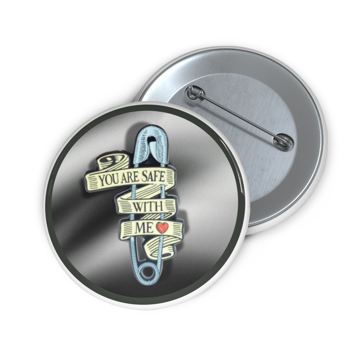 You Are Safe with Me pinback button