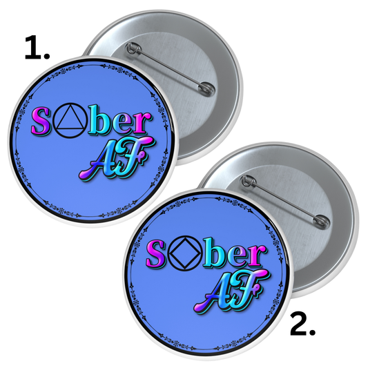Sober AF pinback button